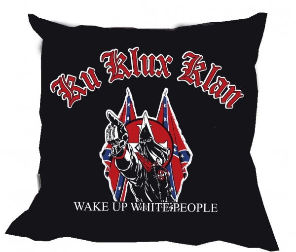 Kissen - KKK - Wake up white People Kissen - KKK - Wake up white People
