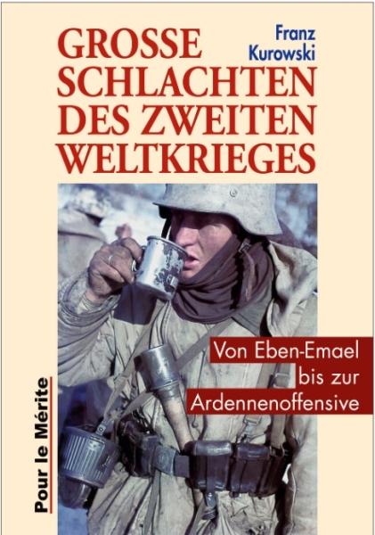 Buch - Große Schlachten des Zweiten Weltkrieges - Von Eben-Emael bis zur Ardennenoffensive Buch - Große Schlachten des Zweiten Weltkrieges - Von Eben-Emael bis zur Ardennenoffensive