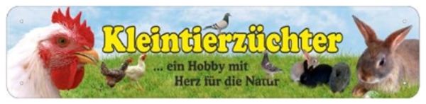 Blechschild - Kleintierzüchter - XXL Version - S121 (323) Blechschild - Kleintierzüchter - XXL Version - S121 (323)