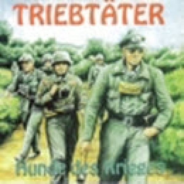 Triebtäter - Hunde des Krieges- Triebtäter - Hunde des Krieges-