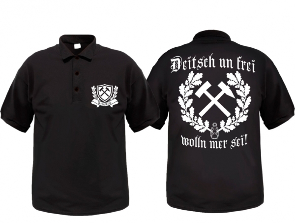 Polo-Shirt - Arzgebirg - Deitsch und Frei wolln mer sei! - Erzgebirge - Motiv 1 Polo-Shirt - Arzgebirg - Deitsch und Frei wolln mer sei! - Erzgebirge - Motiv 1
