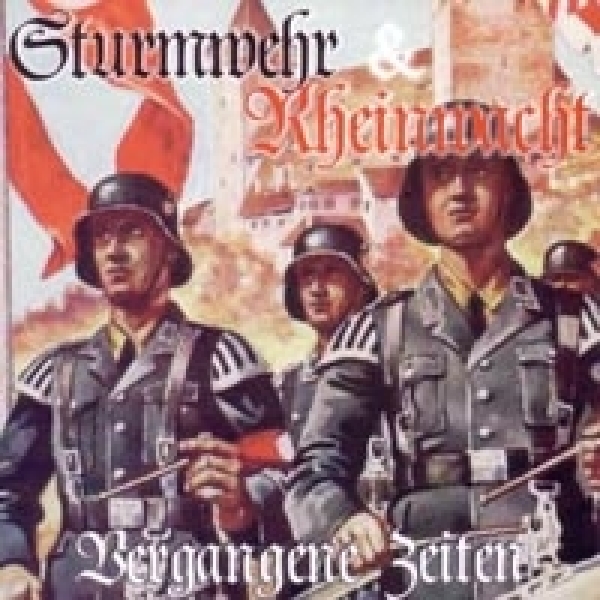 STURMWEHR / RHEINWACHT - VERGANGENE ZEITEN +++NUR WENIGE DA+++ STURMWEHR / RHEINWACHT - VERGANGENE ZEITEN +++NUR WENIGE DA+++