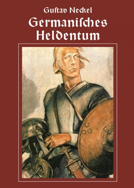 Buch - Gustav Neckel, Germanisches Heldentum – Heft 24 Buch - Gustav Neckel, Germanisches Heldentum – Heft 24