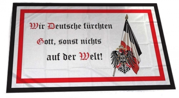Fahne - Wir Deutsche fürchten nur Gott sonst nichts auf der Welt (59) Fahne - Wir Deutsche fürchten nur Gott sonst nichts auf der Welt (59)