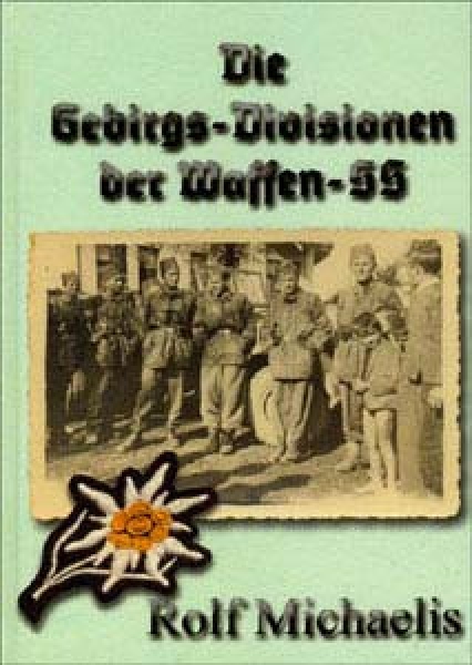 Buch - Die Gebirgs-Divisionen der Waffen-SS Buch - Die Gebirgs-Divisionen der Waffen-SS