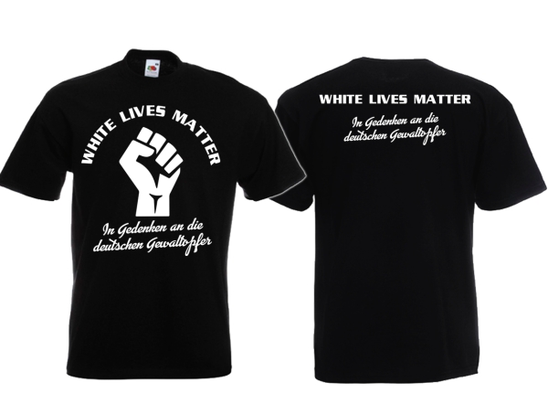 Frauen T-Shirt - In Gedenken an die deutschen Gewaltopfer - White Lives Matter - Motiv 1 Frauen T-Shirt - In Gedenken an die deutschen Gewaltopfer - White Lives Matter - Motiv 1