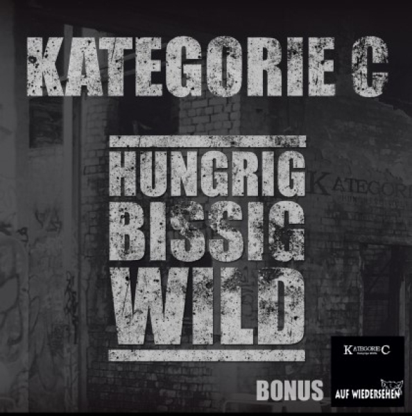 KC - Hungrig Bissig Wild - Auf Wiedersehen CD - Kategorie C KC - Hungrig Bissig Wild - Auf Wiedersehen CD - Kategorie C