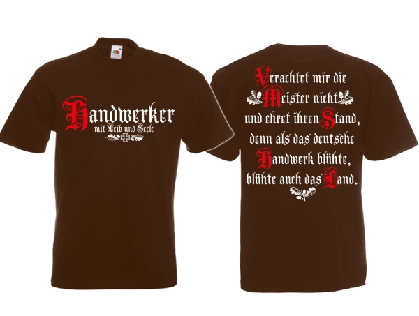 T-Hemd - Handwerker - Mit Leib und Seele - braun T-Hemd - Handwerker - Mit Leib und Seele - braun