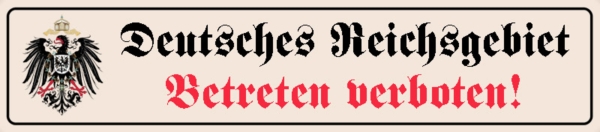 Holzschild - 10x45cm - Deutsches Reichsgebiet - Betreten verboten Holzschild - 10x45cm - Deutsches Reichsgebiet - Betreten verboten