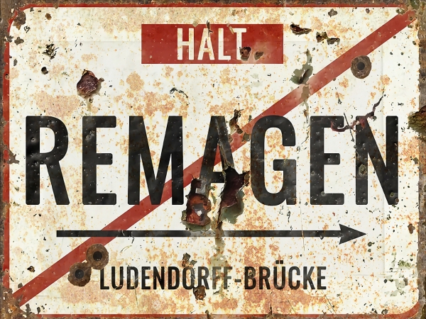 Blechschild - 30x40cm - Remagen - Ludendorff Brücke Blechschild - 30x40cm - Remagen - Ludendorff Brücke