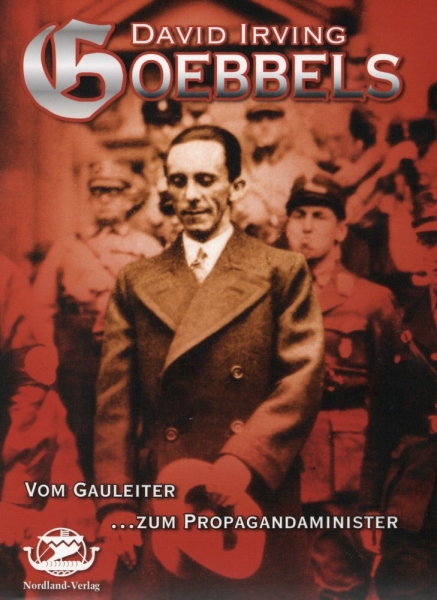 Hörbuch - Goebbels, vom Gauleiter zum Propagandaminister - David Irving Hörbuch - Goebbels, vom Gauleiter zum Propagandaminister - David Irving