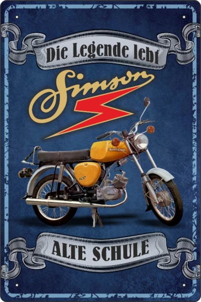 Blechschild - Simson - Die Legende lebt - Alte Schule BS671 (426) Blechschild - Simson - Die Legende lebt - Alte Schule BS671 (426)