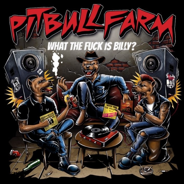 Pitbullfarm - What the fuck is Billy? - CD Pitbullfarm - What the fuck is Billy? - CD