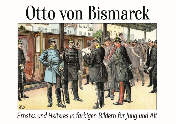 Buch - Otto von Bismarck - Ernstes und Heiteres in farbigen Bildern für Jung und Alt