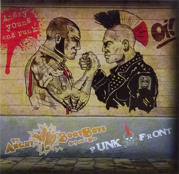 Angry Bootboys / Punkfront -Angry, young and punk- Angry Bootboys / Punkfront -Angry, young and punk-