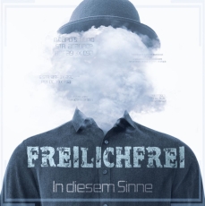 FreilichFrei - In diesem Sinne FreilichFrei - In diesem Sinne