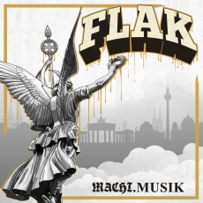 Flak - Macht.Musik - DigiPack Flak - Macht.Musik - DigiPack