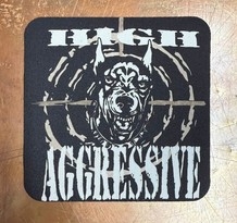 Getränkeuntersetzer - High Aggressive Getränkeuntersetzer - High Aggressive