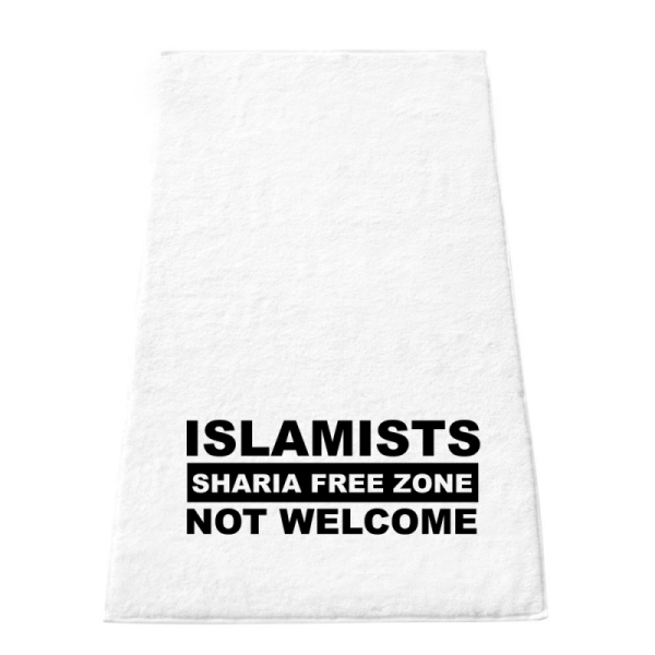 Handtuch - Islamists not Welcome Handtuch - Islamists not Welcome