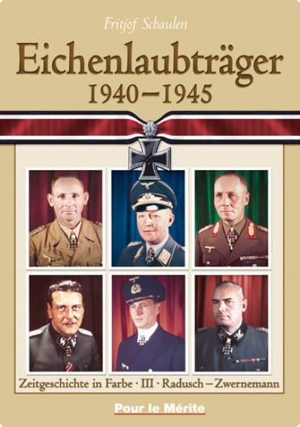 Farbbildband - Eichenlaubträger 1940-1945 Band 3 Farbbildband - Eichenlaubträger 1940-1945 Band 3