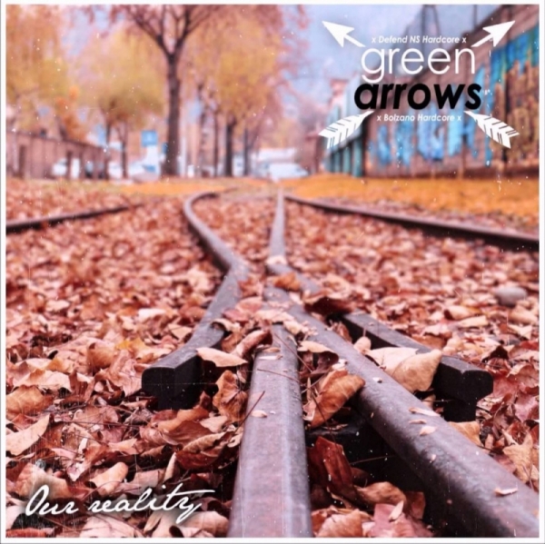 Green Arrows -Our Reality- Digipak Green Arrows -Our Reality- Digipak