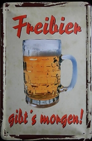 Blechschild - Freibier gibts morgen! - BS180 (207) Blechschild - Freibier gibts morgen! - BS180 (207)