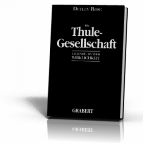 Buch - Die Thule-Gesellschaft - Rose, Detlev Buch - Die Thule-Gesellschaft - Rose, Detlev