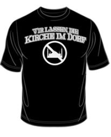 T-Hemd - Wir lassen die Kirche im Dorf T-Hemd - Wir lassen die Kirche im Dorf