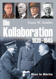 Buch - Die Kollaboration 1939-1945 - Franz W. Seidler Buch - Die Kollaboration 1939-1945 - Franz W. Seidler