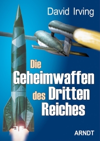 Buch - Die Geheimwaffen des Dritten Reiches - David Irving Buch - Die Geheimwaffen des Dritten Reiches - David Irving