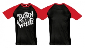 Raglan T-Shirt - Born to be white - Logo - schwarz/rot Raglan T-Shirt - Born to be white - Logo - schwarz/rot