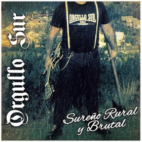 Orgullo Sur -Sureno, Rural y Brutal- Orgullo Sur -Sureno, Rural y Brutal-