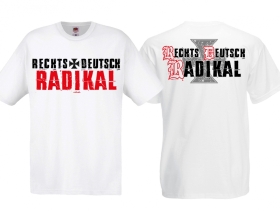 Frauen T-Shirt - Rechts - Deutsch - Radikal - weiß Frauen T-Shirt - Rechts - Deutsch - Radikal - weiß
