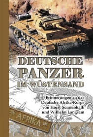 Buch - H. Sonnenkalb / W. Langsam: Deutsche Panzer im Wüstensand Buch - H. Sonnenkalb / W. Langsam: Deutsche Panzer im Wüstensand