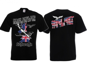 T-Hemd - Nach England fliege ich nur mit der Luftwaffe T-Hemd - Nach England fliege ich nur mit der Luftwaffe