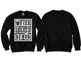 Pullover - Weiss ist bunt genug - schwarz/ weiß Pullover - Weiss ist bunt genug - schwarz/ weiß