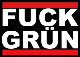 FUCK GRÜN - Aufkleber Paket 10 Stück FUCK GRÜN - Aufkleber Paket 10 Stück