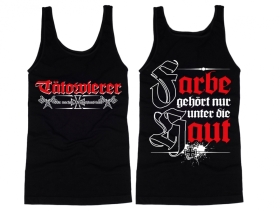Muskelshirt/Tank Top - Tatowierer - Farbe gehört unter die Haut Muskelshirt/Tank Top - Tatowierer - Farbe gehört unter die Haut