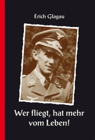 Buch - Glagau, Erich: Wer fliegt, hat mehr vom Leben! Buch - Glagau, Erich: Wer fliegt, hat mehr vom Leben!