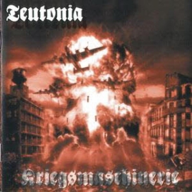 Teutonia -Kriegsmaschinerie- Teutonia -Kriegsmaschinerie-