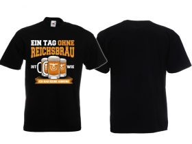Frauen T-Shirt - Ein Tag ohne Reichsbräu Frauen T-Shirt - Ein Tag ohne Reichsbräu
