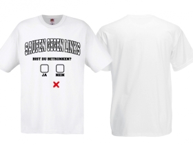 Frauen T-Shirt - Saufen gegen Links - Bist du Betrunken? - weiß Frauen T-Shirt - Saufen gegen Links - Bist du Betrunken? - weiß