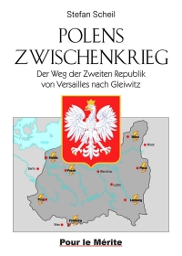 Buch - Polens Zwischenkrieg - Der Weg der Zweiten Republik von Versailles nach Gleiwitz Buch - Polens Zwischenkrieg - Der Weg der Zweiten Republik von Versailles nach Gleiwitz