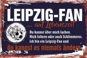 Blechschild - Leipzig-Fan auf Lebenszeit - BS445 (272) Blechschild - Leipzig-Fan auf Lebenszeit - BS445 (272)