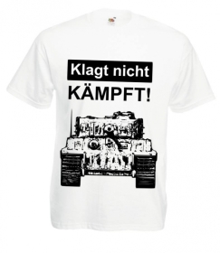 T-Hemd - Klagt nicht, kämpft! T-Hemd - Klagt nicht, kämpft!