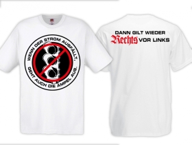 Frauen T-Shirt - Rechts vor Links - Wenn der Strom ausfällt - geht auch die Ampel aus - weiss Frauen T-Shirt - Rechts vor Links - Wenn der Strom ausfällt - geht auch die Ampel aus - weiss