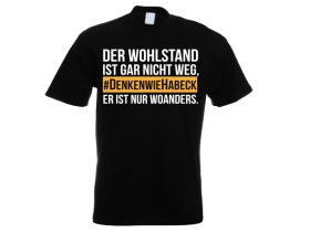 Frauen T-Shirt - #DenkenWieHabeck - Der Wohlstand ist woanders Frauen T-Shirt - #DenkenWieHabeck - Der Wohlstand ist woanders