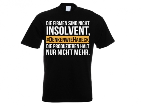 Frauen T-Shirt - #DenkenWieHabeck - Die Firmen sind nicht Insolvent Frauen T-Shirt - #DenkenWieHabeck - Die Firmen sind nicht Insolvent