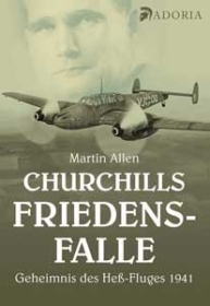 Buch - Churchills Friedensfalle - Das Geheimnis des Heß-Fluges 1941 Buch - Churchills Friedensfalle - Das Geheimnis des Heß-Fluges 1941