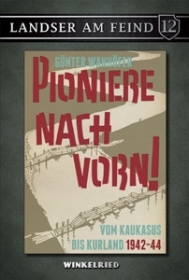 Buch - Landser am Feind - Pioniere nach vorn! Buch - Landser am Feind - Pioniere nach vorn!